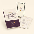Micro-Habit Builder guidebook, phone streak tracker and affirmation cards